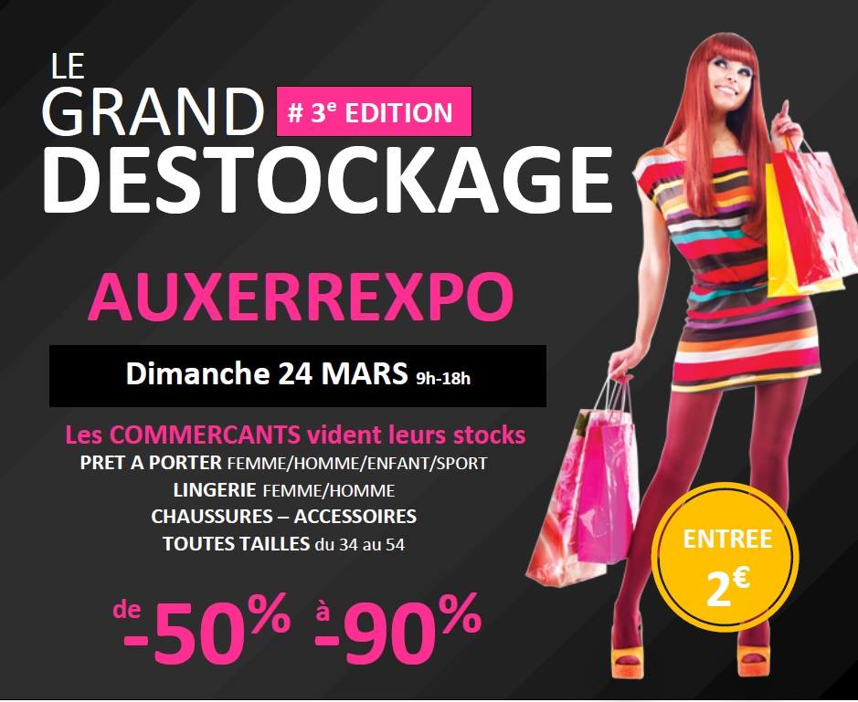 Grand destockage à Auxerrexpo dimanche